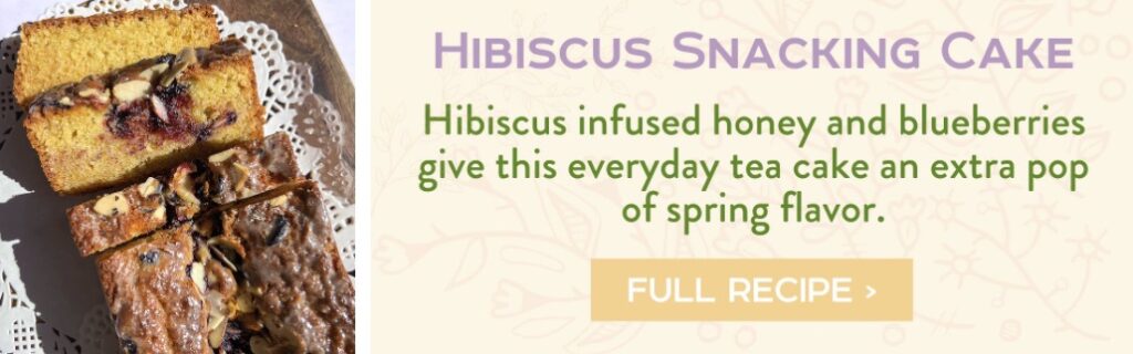 Hibiscus Snacking Cake - Hibiscus infused honey and blueberries give this everyday tea cake an extra pop of spring flavor. Full Recipe >