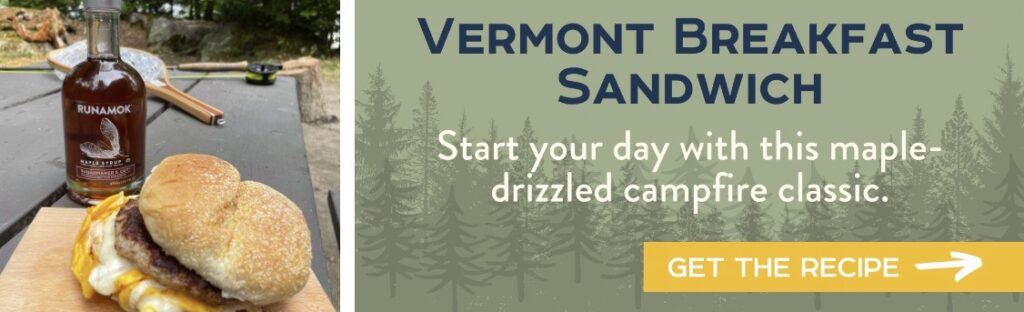 Vermont Breakfast Sandwich - Start your day with this maple-drizzled campfire classic. Get the Recipe >